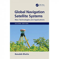 GLOBAL NAVIGATION SATELLITE SYSTEMS NEW TECHNOLOGIES AND APPLICATIONS 2ED (HB 2021) book by Basudeb Bhatta - Back Cover