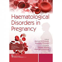 HAEMATOLOGICAL DISORDERS IN PREGNANCY (PB 2020) book by KOMAL N CHAVAN - Back Cover