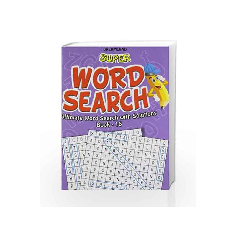 Super Word Search Part - 16 by Dreamland Publications Book-9789350890707