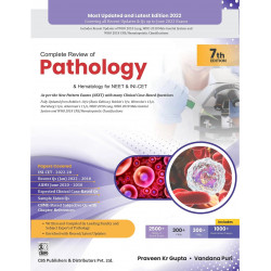 Complete Review Of Pathology And Hematology For Neet And Ini-Cet 7Ed (Pb 2022) book by Dr Praveen Kumar Gupta, Dr Vandana Pu…