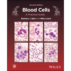 Blood Cells: A Practical Guide book by Barbara J. Bain, Mike Leach