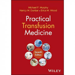 PRACTICAL TRANSFUSION MEDICINE 7ED (PB 2026) book by Erica M. Wood, Michael F. Murphy - Back Cover