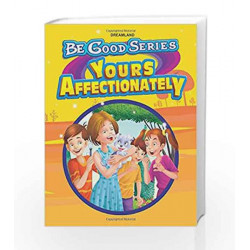 Be Good Stories: Your Affectionately by Dreamland Publications Book-9789350891643