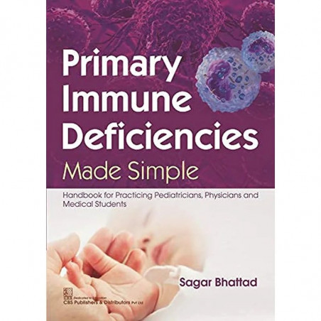 Primary Immune Deficiencies Made Simple Handbook For Practicing Pediatricians Physicians And Medical Students (Pb 2021) book…