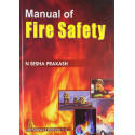 MANUAL OF FIRE SAFETY (HB 2011) book by PRAKASH N.S