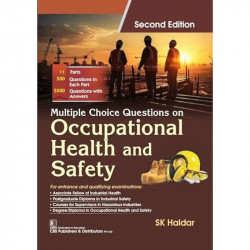 Multiple Choice Questions On Occupational Health And Safety 2 Ed (Pb 2024) book by SK. Haldar - Back Cover