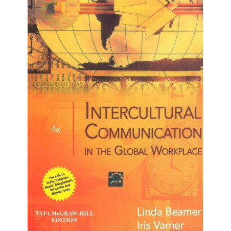Intercultural Communication In The Global Workplace 4Ed (Pb 2011) book by Linda Beamer, Iris Varner