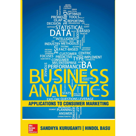 Business Analytics: Applications To Consumer Marketing book by Sandhya Kuruganti, Hindol Basu