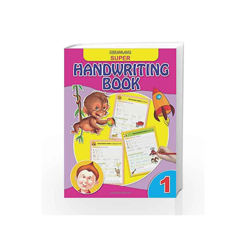 Super Hand Writing Book - Part 1 by Dreamland Publications Book-9789350892275