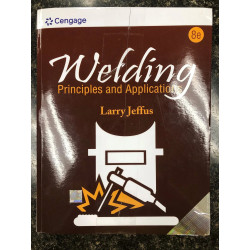WELDING PRINCIPLES AND APPLICATIONS 8ED (PB 2023) book by JEFFUS L.
