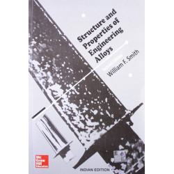 STRUCTURE AND PROPERTIES OF ENGINEERING ALLOYS 2ED (PB 2014) book by Smith