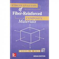 STRESS ANALYSIS OF FIBER REINFORCED COMPOSITE MATERIALS (PB 2014) book by Hyer - Back Cover