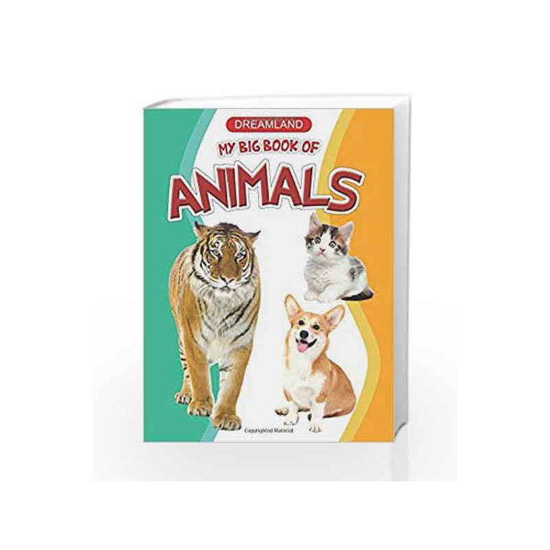 My Big Book of Animals by Dreamland Publications Book-9789350892374