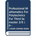 Professional Mathematics For Polytechnics For Third Semester 2Ed (Pb 2017) [Paperback] Dass H.K book by DASS H.K