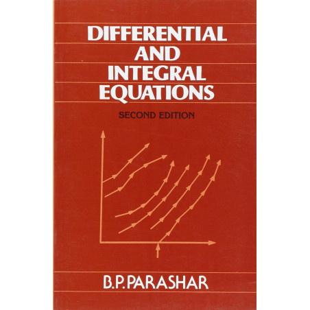 DIFFERENTIAL AND INTEGRAL EQUATIONS 2ED (PB 2008) book by PARASHAR