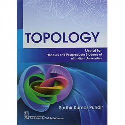 TOPOLOGY USEFUL FOR HONOURS AND POSTGRADUATE STUDENTS OF ALL INDIAN UNIVERSITIES (PB 2021) book by SUDHIR KUMAR PUNDIR - Back Co