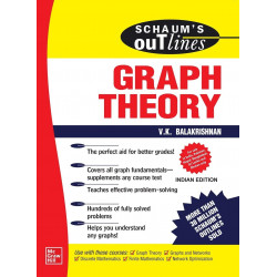 SCHAUM'S OUTLINE OF GRAPH THEORY: INCLUDING HUNDREDS OF SOLVED PROBLEMS book by V. K. Balakrishnan