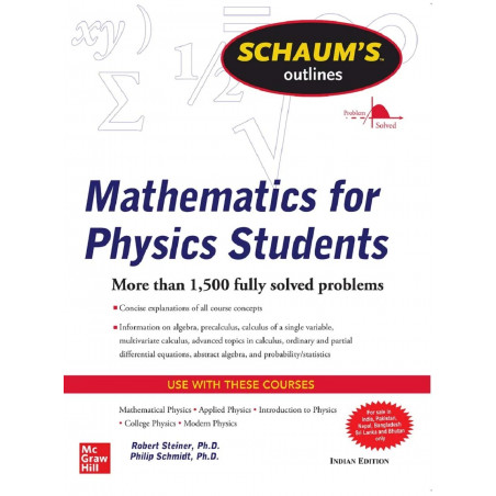 SCHAUM'S OUTLINE OF MATHEMATICS FOR PHYSICS STUDENTS / 1ST, EDITION book by Robert Steiner, Philip Schmidt