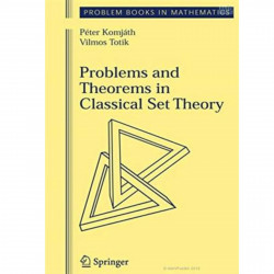 PROBLEMS AND THEOREMS IN CLASSICAL SET THEORY (SAE) (PB 2020) book by KOMJATH P.
