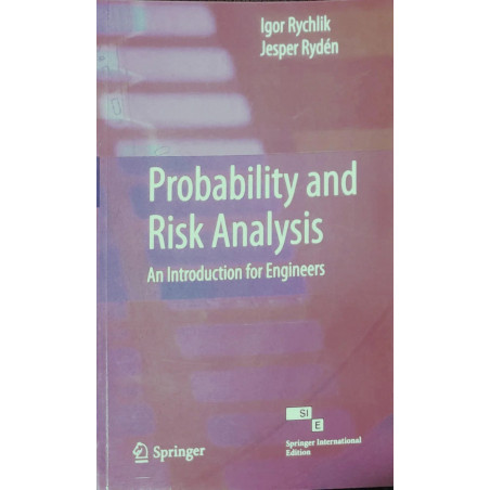 PROBABILITY AND RISK ANALYSIS AN INTRODUCTION FOR ENGINEERS (SIE) (PB 2011) book by Rychlik I.