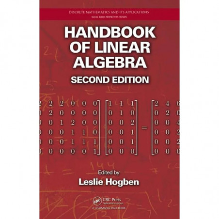 HANDBOOK OF LINEAR ALGEBRA 2ED (HB 2014) (Discrete Mathematics and Its Applications) book by Leslie Hogben
