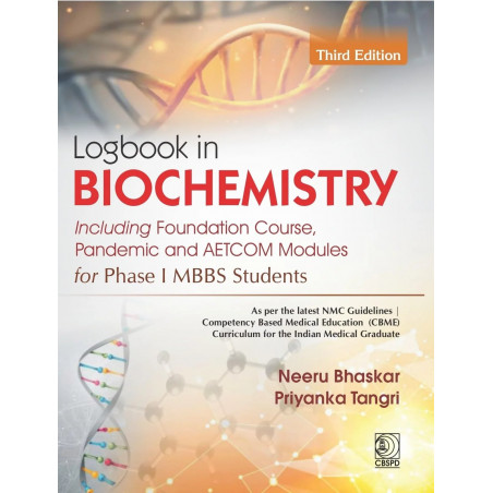 Logbook in Biochemistry | Including Foundation Course, Pandemic and Aetcom Modules For Phase I MBBS Students (PB 2027) book…