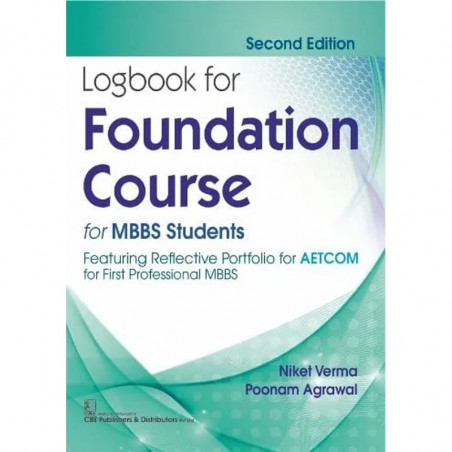 LOGBOOK FOR FOUNDATION COURSE FOR MBBS STUDENTS 2ED (PB 2023) book by NIKET VERMA