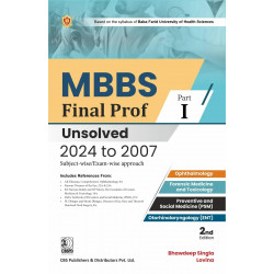 MBBS Final Prof Part I Unsolved 2024-2007, 2nd ed. book by Bhawdeep Singla, Lovina