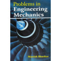 PROBLEMS IN ENGINEERING MECHANICS (PB 2015) book by BHASKAR M.