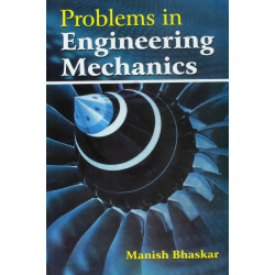 PROBLEMS IN ENGINEERING MECHANICS (PB 2015) book by BHASKAR M.