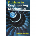 PROBLEMS IN ENGINEERING MECHANICS (PB 2015) book by BHASKAR M. - Back Cover