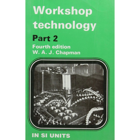 WORKSHOP TECHNOLOGY PART 2 4ED (PB 2007) book by CHAPMAN W. A. J