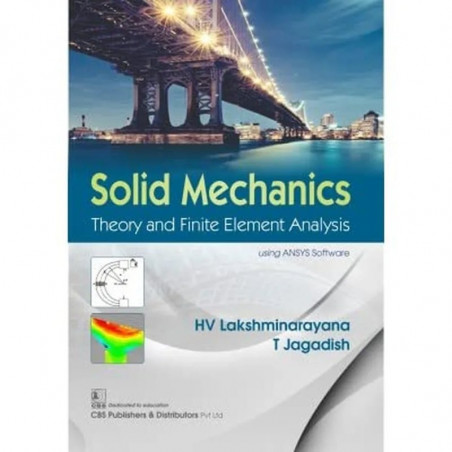 SOLID MECHANICS THEORY AND FINITE ELEMENT ANALYSIS (PB 2018) book by LAKSHMINARAYANA