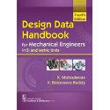 Design Data Handbook For Mechanical Engineers In Si And Metric Units 4Ed (Pb 2024) book by K Balaveera Reddy K Mahadevan