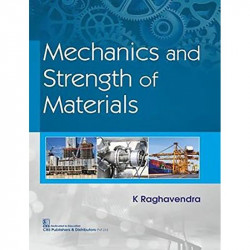 Mechanics And Strength Of Materials (Pb 2019) book by RAGHAVENDRA K. - Back Cover