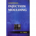 COMPREHENSIVE INJECTION MOULDING (PB 2011) book by R.C. Batra - Back Cover