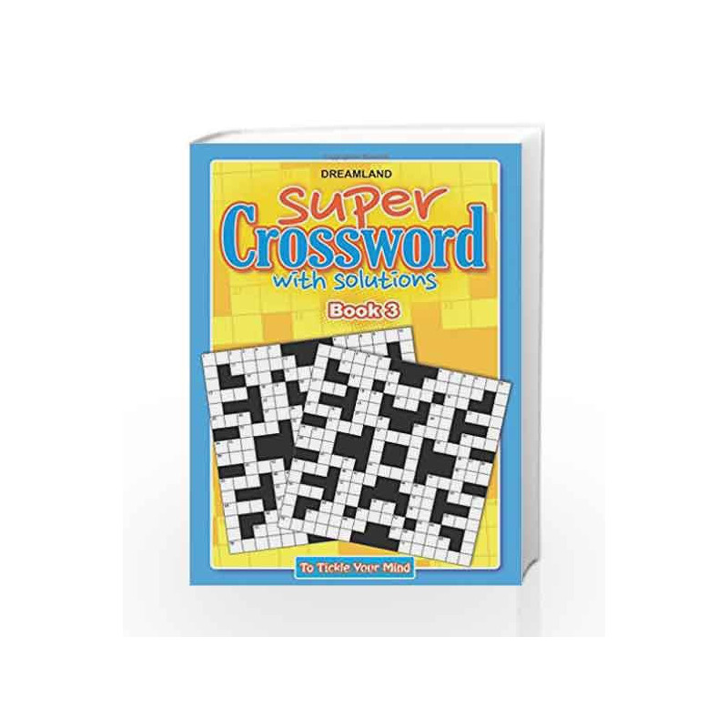 Super Crossword - 3 by Dreamland Publications Book-9789350895061