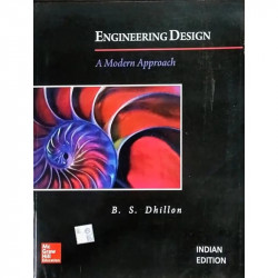ENGINEERING DESIGN A MODERN APPROACH (PB 2014) book by Dhillon - Back Cover