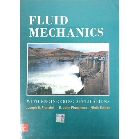 FLUID MECHANICS WITH ENGINEERING APPLICATIONS 9ED (PB 2015) book by Franzini