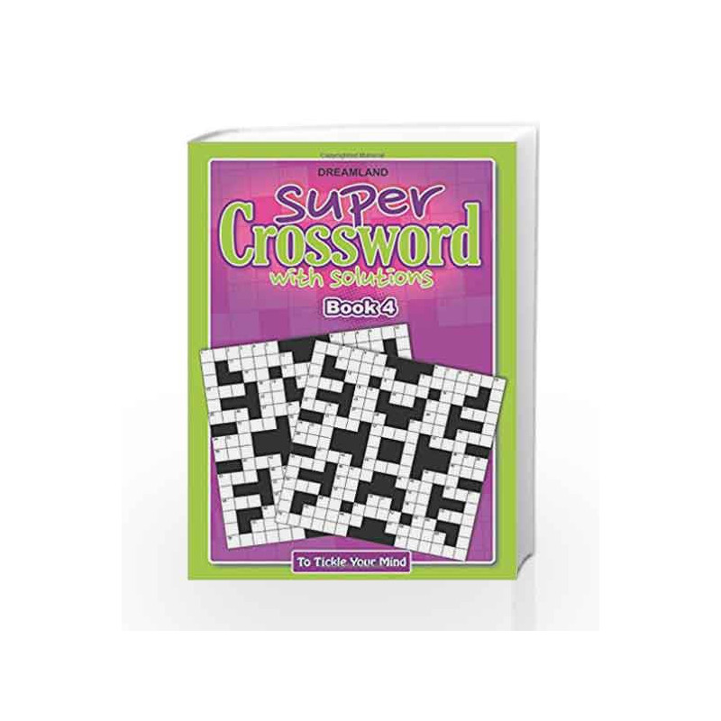 Super Crossword - 4 by Dreamland Publications Book-9789350895078