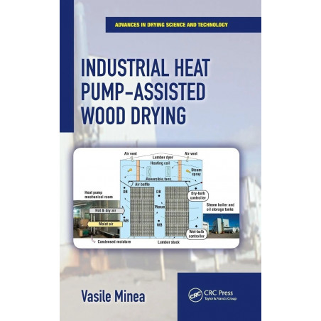Industrial Heat Pump Assisted Wood Drying (HB 2019) book by Vasile Minea