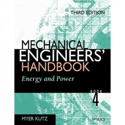 MECHANICAL ENGINEERS HANDBOOK VOL 4 ENERGY AND POWER 3ED (PB 2006) book by KUTZ M