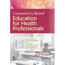 Competency - Based Education for Health Professionals | (PB - 2026) book by Munir R Ahmed