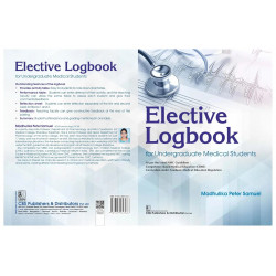 Elective Logbook for Undergraduate Medical Students - 2025 book by Madhulika Peter Samuel - Additional Image 3