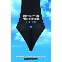 HOW TO GET YOUR PAPER PUBLISHED 2ED (PB 2015) book by FRASER - Back Cover