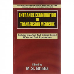 ENTRANCE EXAMINATION IN TRANSFUSION MEDICINE (PB) book by BHATIA M. S - Back Cover