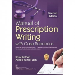 Manual Of Prescription Writing With Cases Scenarios 2Ed (Pb 2024): 2 book by KOTHARI S