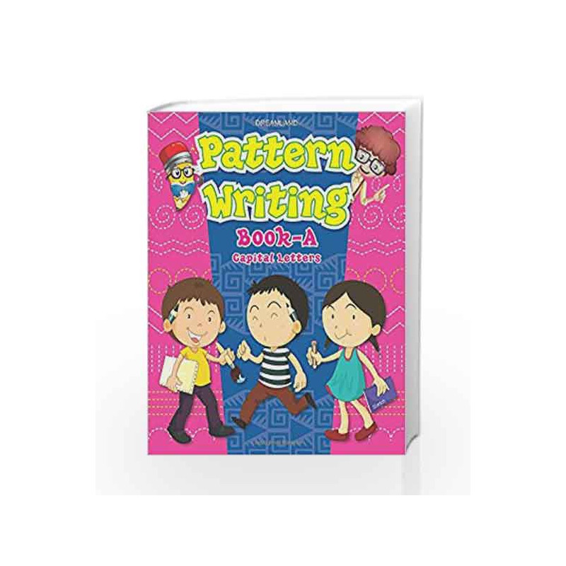 Pattern Writing Book Part - A by Dreamland Publications Book-9789350895672