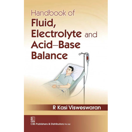 HANDBOOK OF FLUID ELECTROLYTE AND ACID BASE BALANCE (PB 2020) book by VISWESWARAN R K