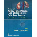 BASICS OF KIDNEY RENAL DISEASE FLUID ELECTROLYTE AND ACID BASE BALANCE (PB 2017) book by R KASI VISWESWARAN